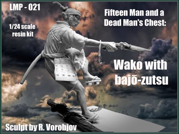 Fifteen Man and a Dead Man's Chest:  Wako with bajō-zutsu